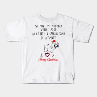 Yorkshire We Make Eye Contact While I Poop Merry Christmas Kids T-Shirt